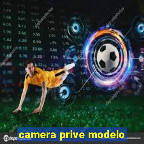 camera prive modelo